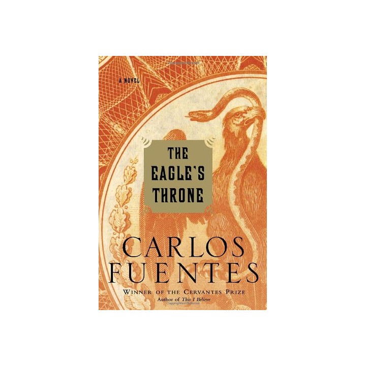 The Eagle's Throne - Carlos Fuentes